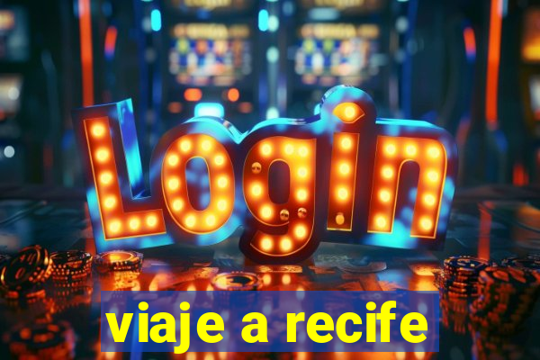 viaje a recife